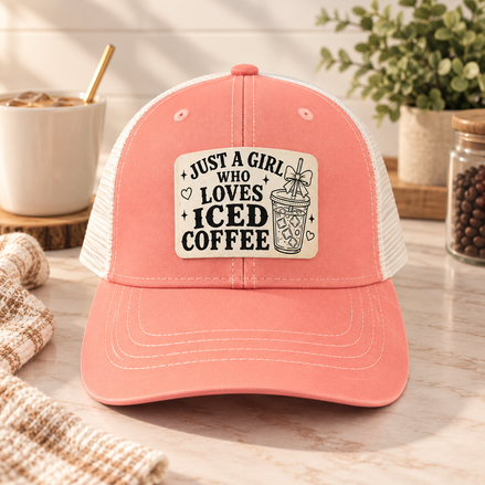 Just a Girl Who Loves Iced Coffee Ponytail Trucker Hat