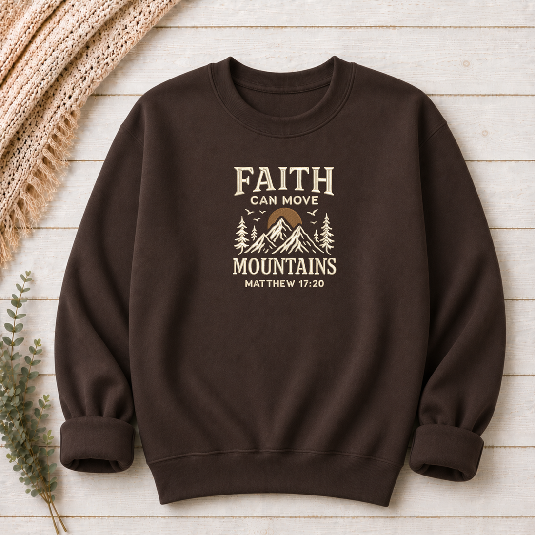 Faith Can Move Mountains Embroidered Sweatshirt