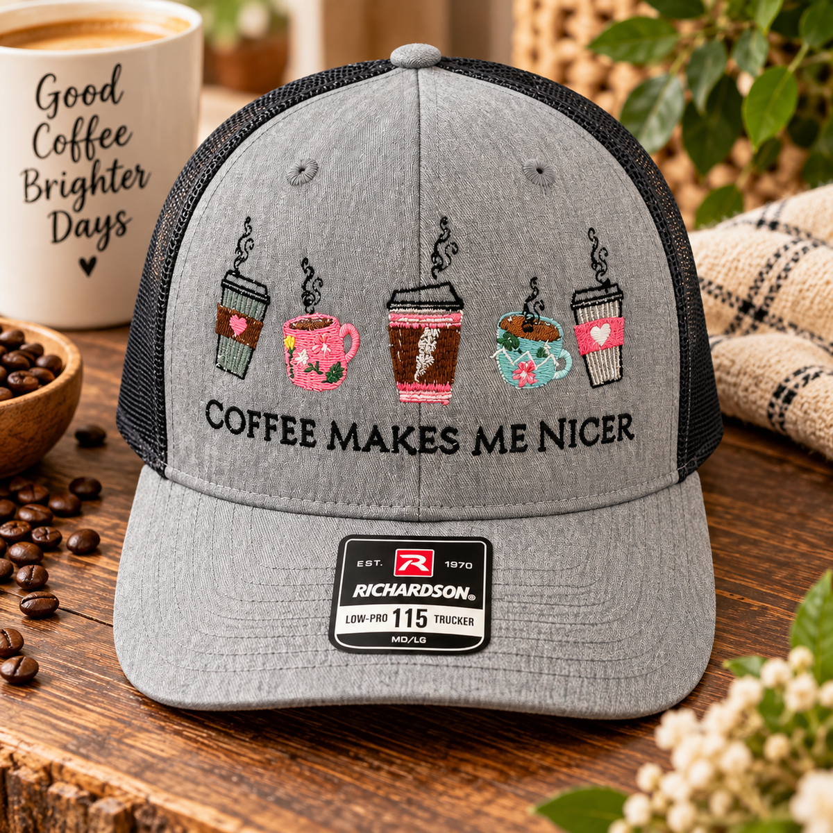 Embroidered Coffee Makes Me Nicer Hat