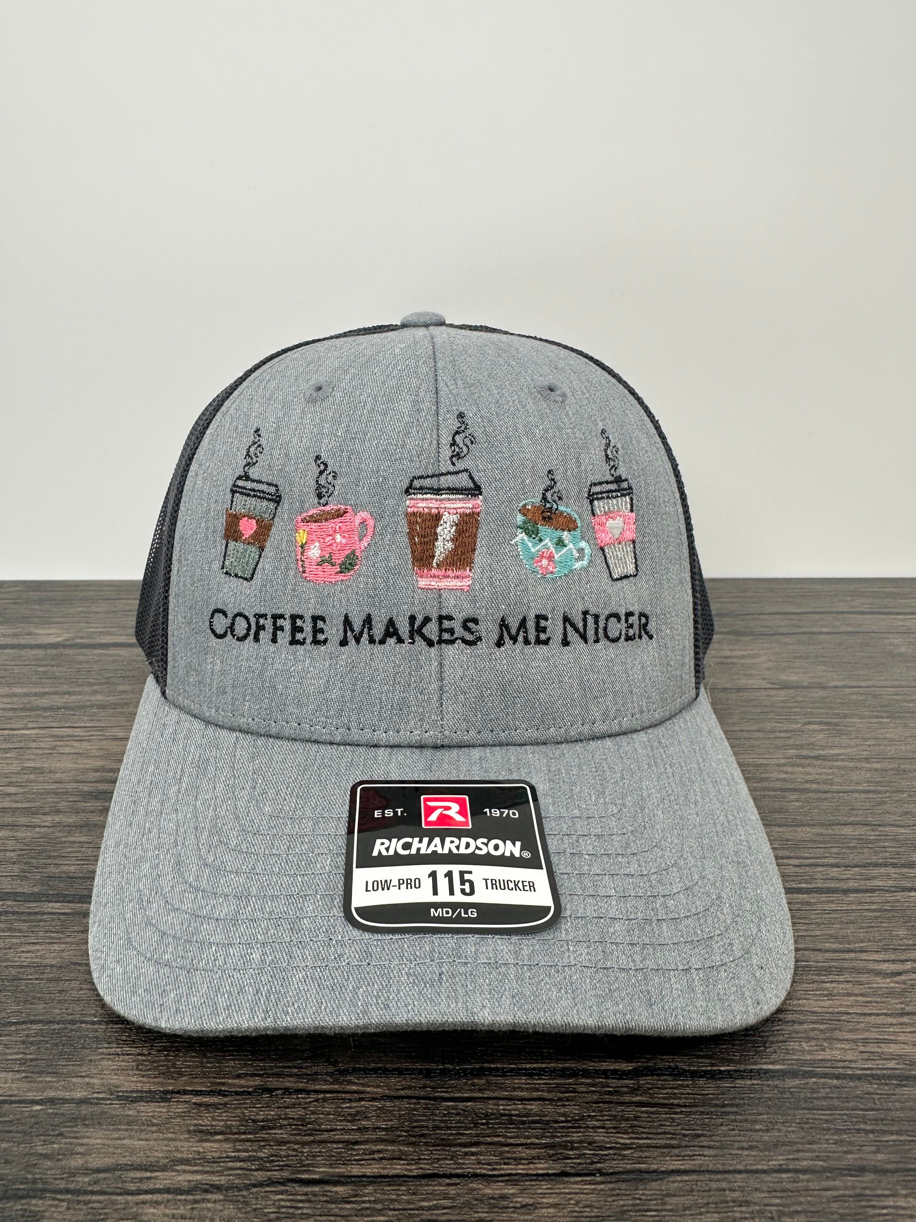 Charcoal gray and black Richardson 115 hat with coffee embroidery with Coffee makes me nicer embroidered on it