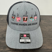 Gray cap with embroidered  coffee designs with coffee makes me nicer embroidered on it