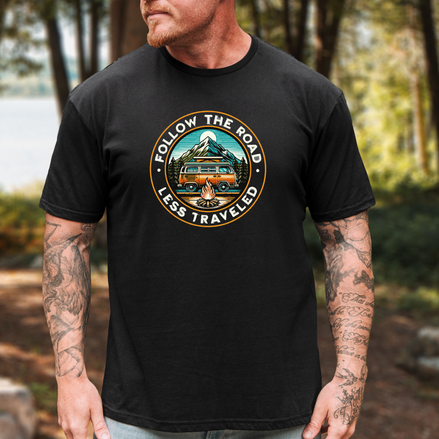 Follow The Road Less Traveled T-Shirt | Inspirational Adventure Tee