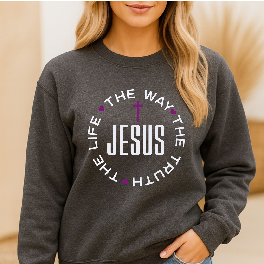 Jesus The Way The Truth The Life John 14:6 Sweatshirt | Christian Faith Apparel