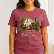 I’d Rather Be Home With My Chickens T-Shirt - Funny Chicken Lover Gift