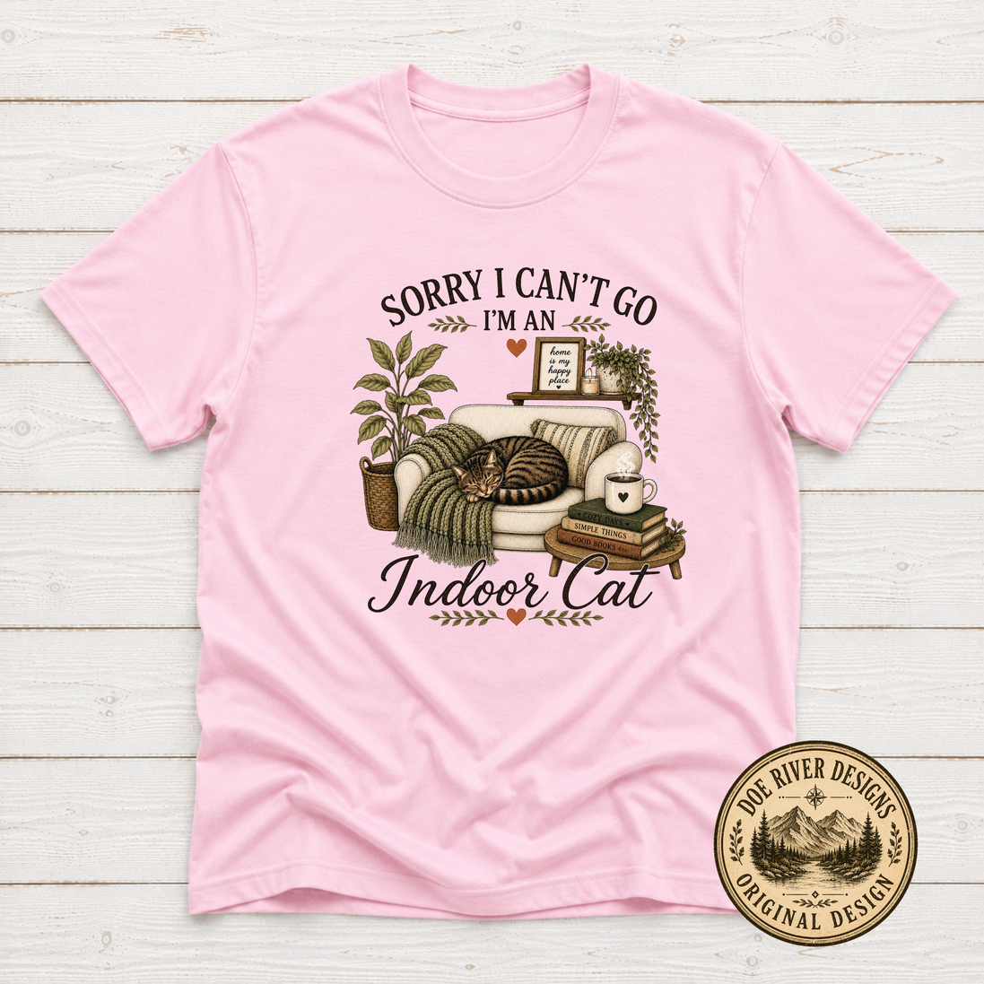 Sorry I Can't Go I'm An Indoor Cat T-Shirt or Sweatshirt | Funny Introvert Cat Lover Gift