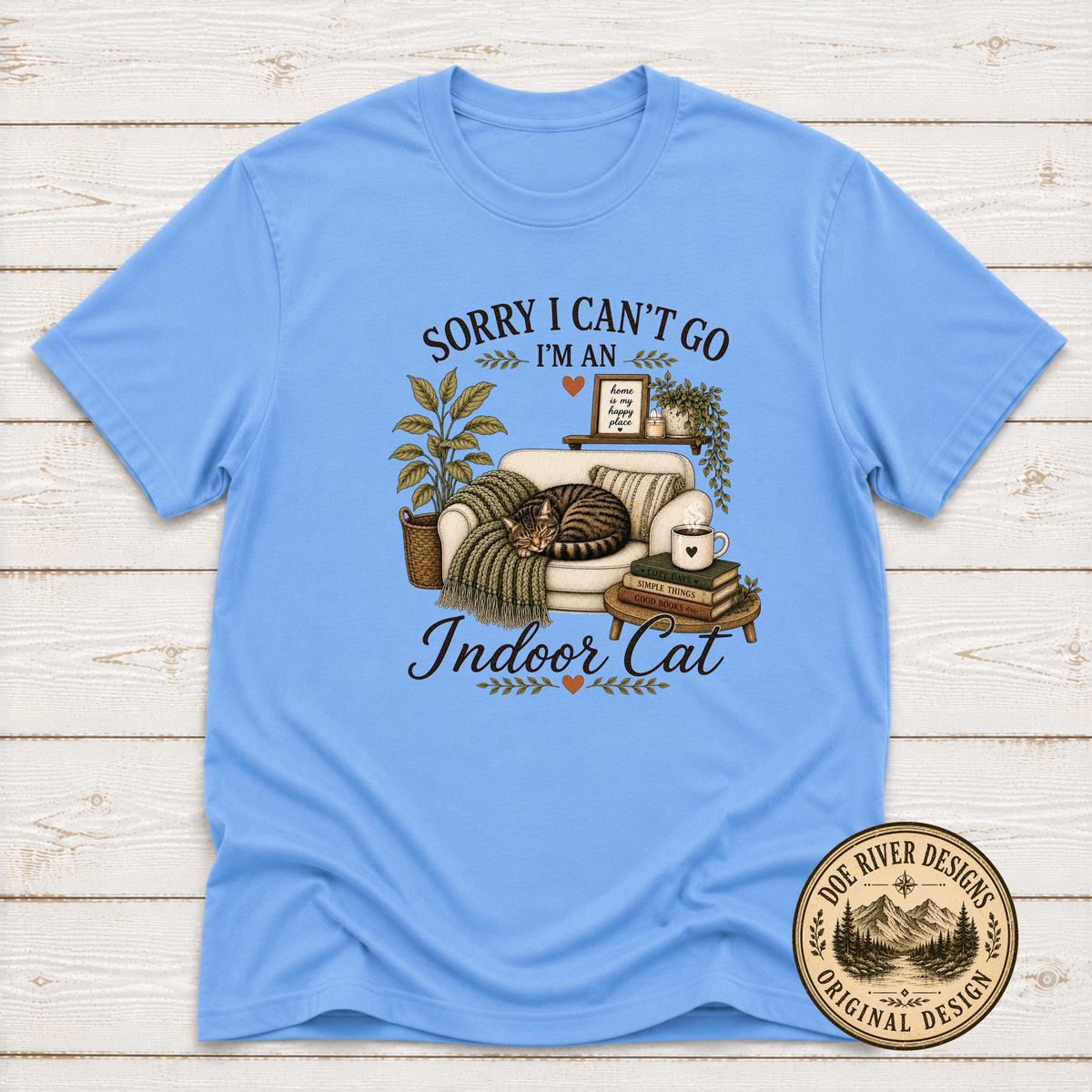 Sorry I Can't Go I'm An Indoor Cat T-Shirt or Sweatshirt | Funny Introvert Cat Lover Gift