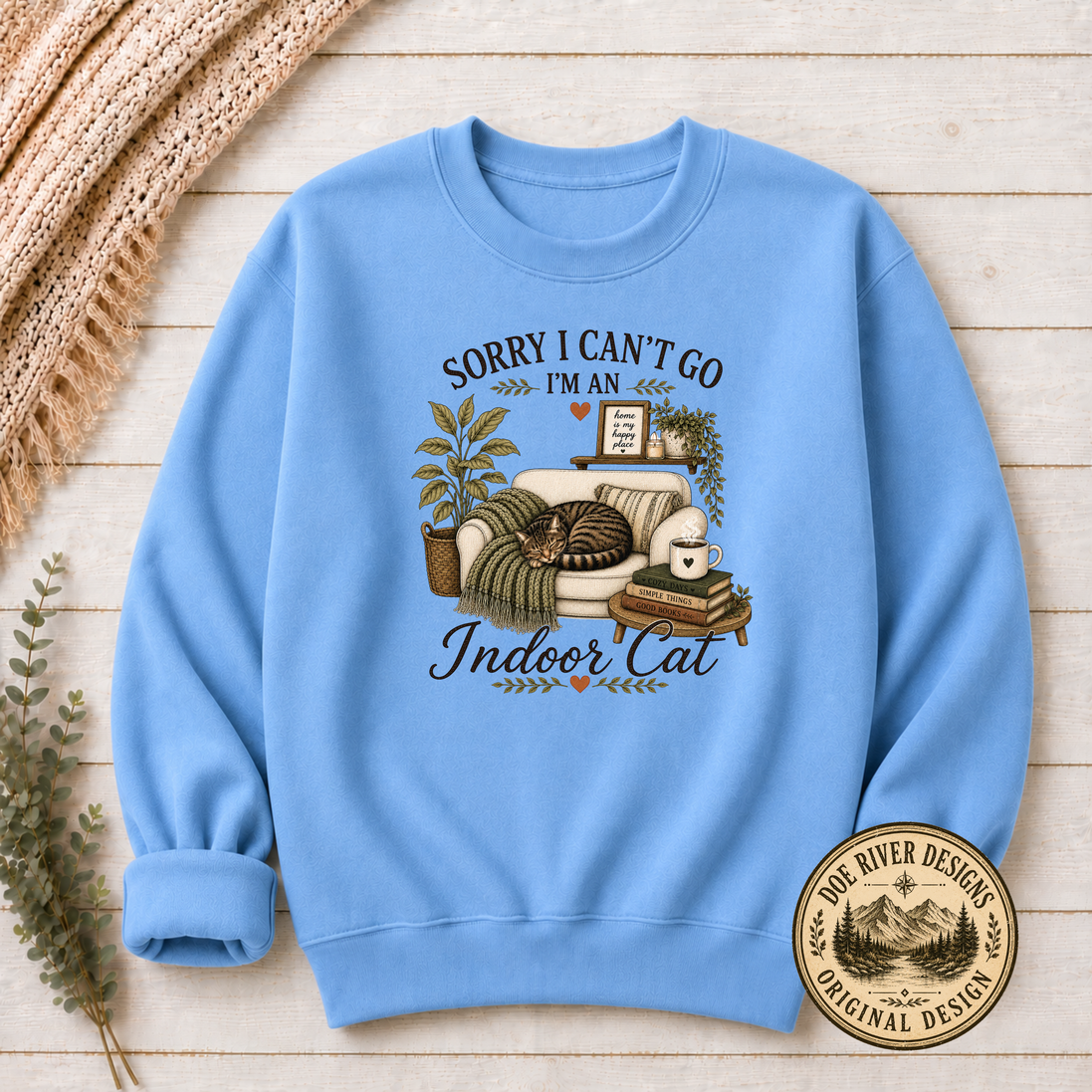 Sorry I Can't Go I'm An Indoor Cat T-Shirt or Sweatshirt | Funny Introvert Cat Lover Gift