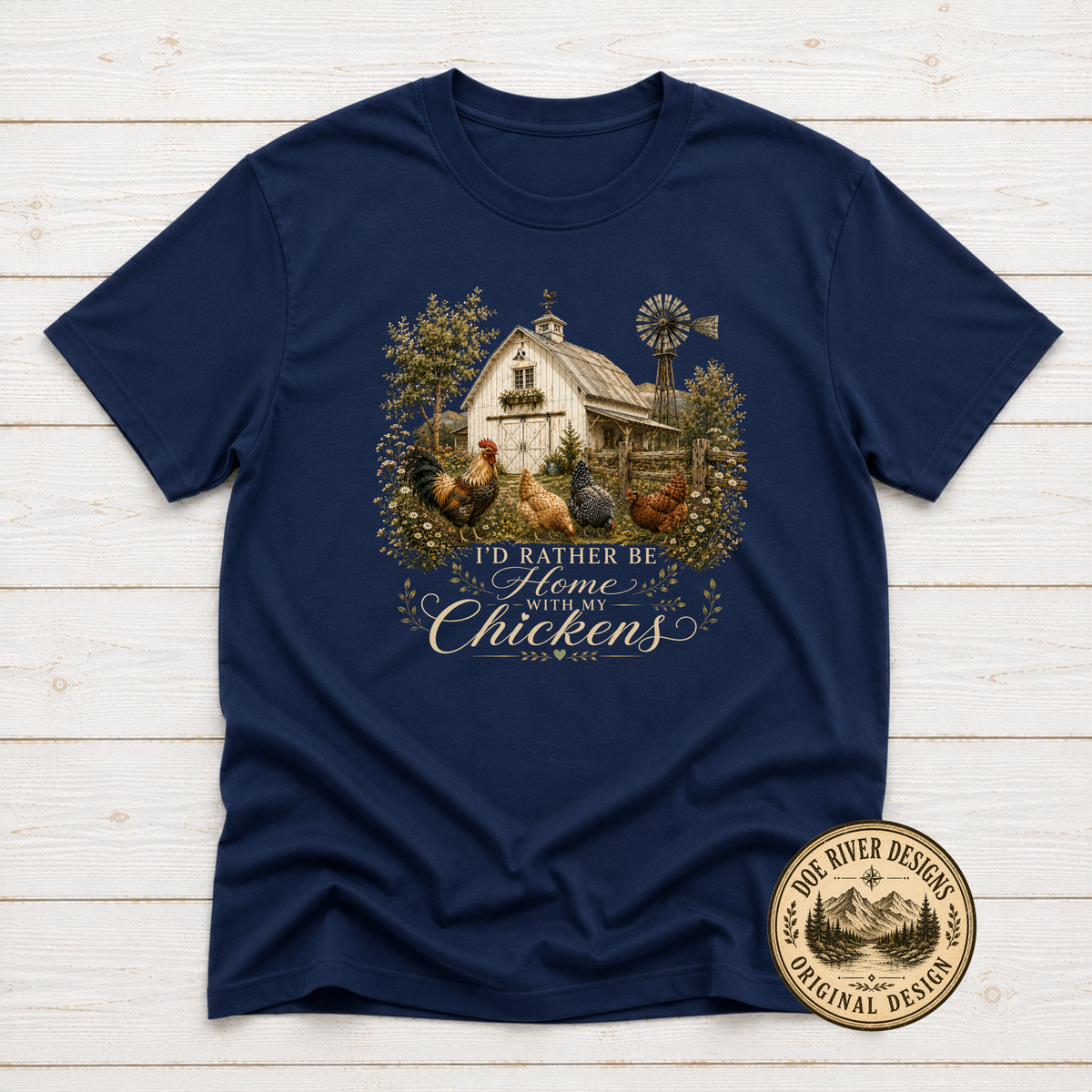 I'd Rather Be Home With My Chickens - Chicken Lover T-Shirt or Sweatshirt