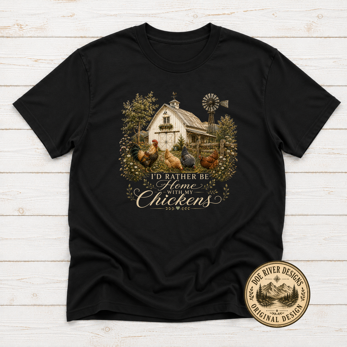 I'd Rather Be Home With My Chickens - Chicken Lover T-Shirt or Sweatshirt