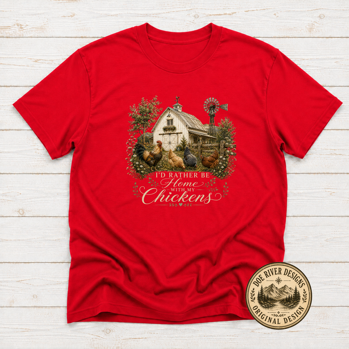 I'd Rather Be Home With My Chickens - Chicken Lover T-Shirt or Sweatshirt
