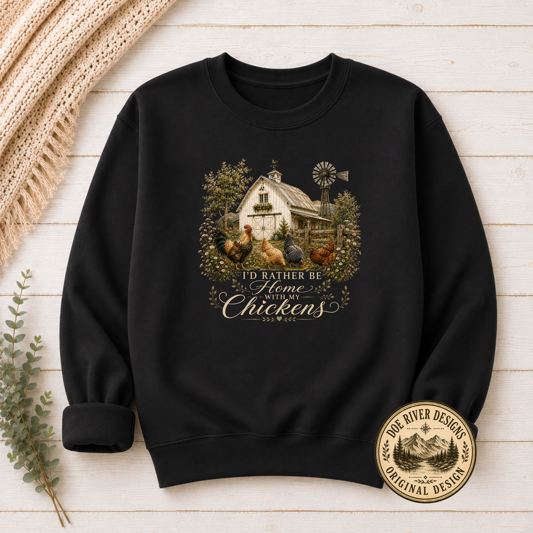 I'd Rather Be Home With My Chickens - Chicken Lover T-Shirt or Sweatshirt