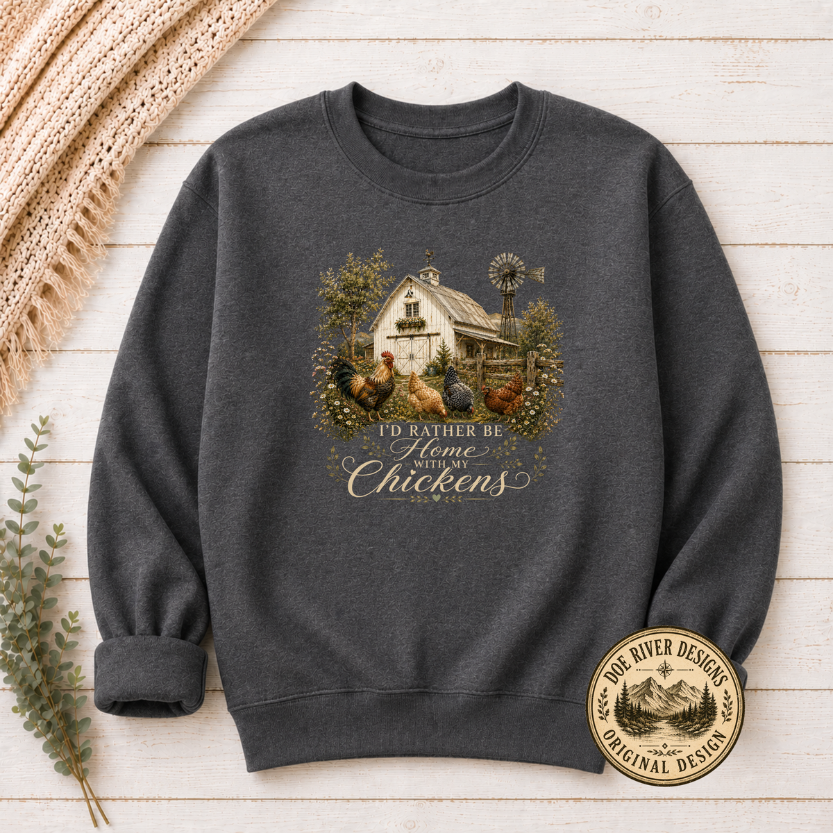 I'd Rather Be Home With My Chickens - Chicken Lover T-Shirt or Sweatshirt