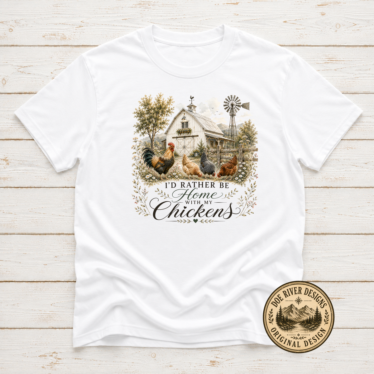 I'd Rather Be Home With My Chickens - Chicken Lover T-Shirt or Sweatshirt