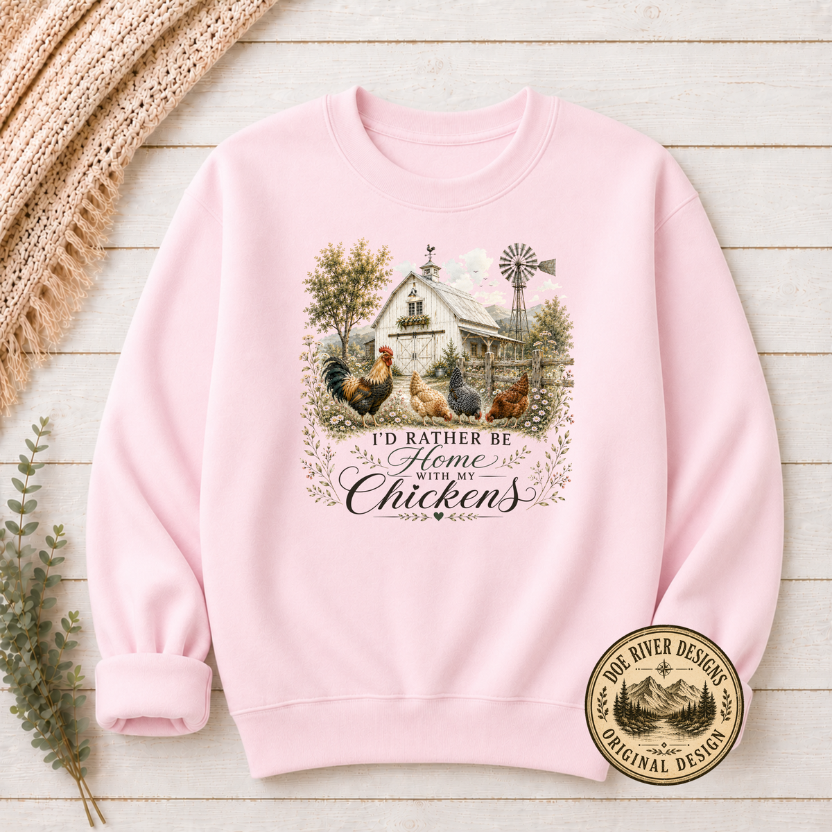 I'd Rather Be Home With My Chickens - Chicken Lover T-Shirt or Sweatshirt