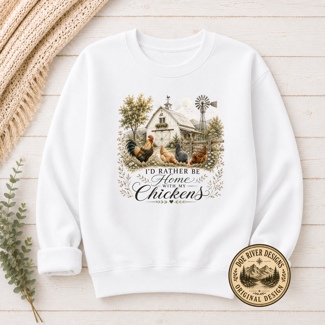 I'd Rather Be Home With My Chickens - Chicken Lover T-Shirt or Sweatshirt