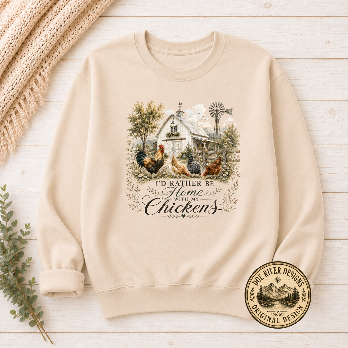 I'd Rather Be Home With My Chickens - Chicken Lover T-Shirt or Sweatshirt