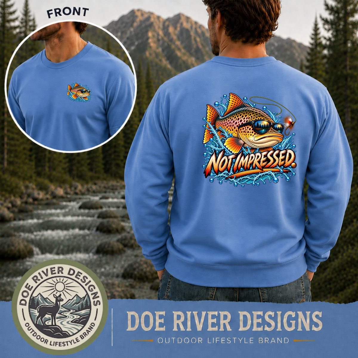 Not Impressed Trout Fishing Shirt & Sweatshirt | Funny Fishing Gift