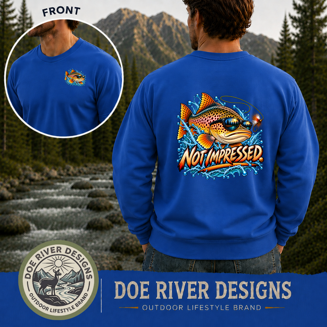 Not Impressed Trout Fishing Shirt & Sweatshirt | Funny Fishing Gift
