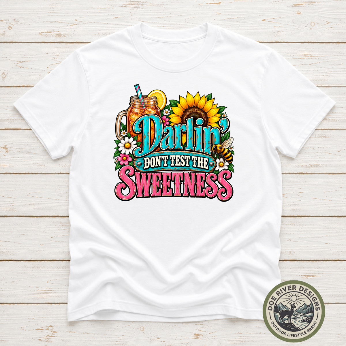 Darlin’ Don’t Test The Sweetness Shirt & Sweatshirt | Western Graphic Tee