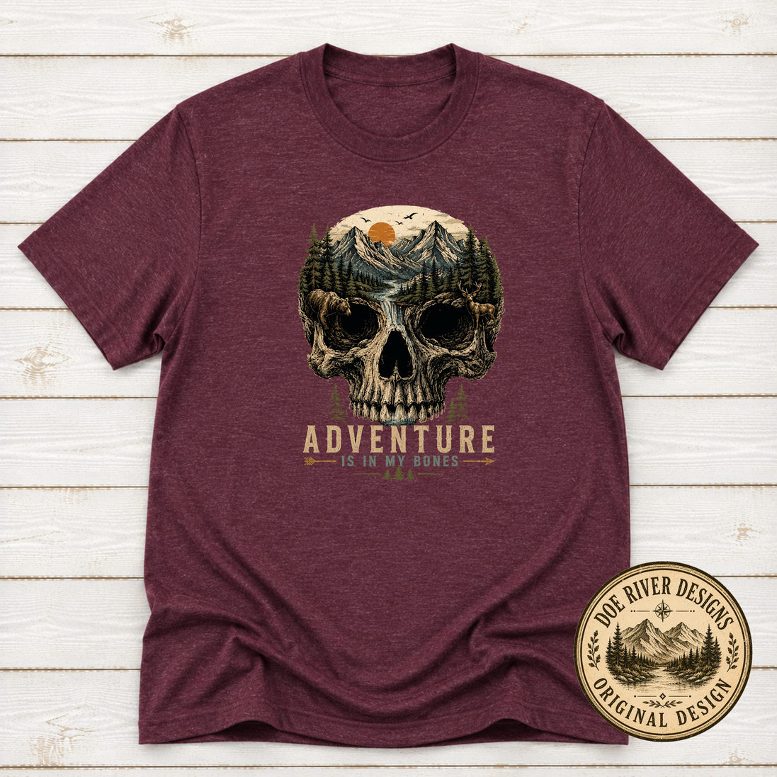 Adventure Is In My Bones T-Shirt or Sweatshirt