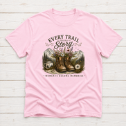 Every Trail Tells A Story | Hiking T-Shirt & Sweatshirt