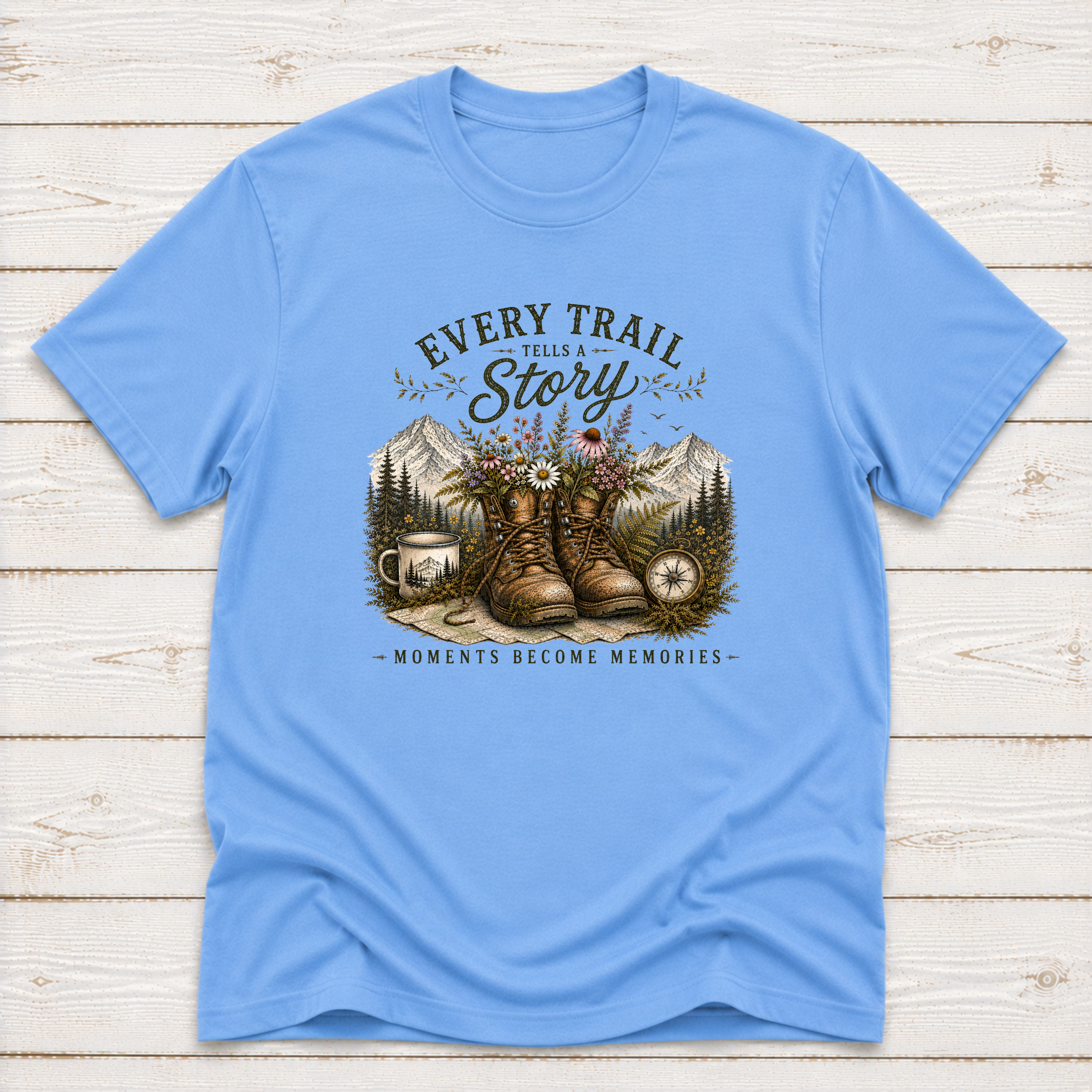 Every Trail Tells A Story | Hiking T-Shirt & Sweatshirt