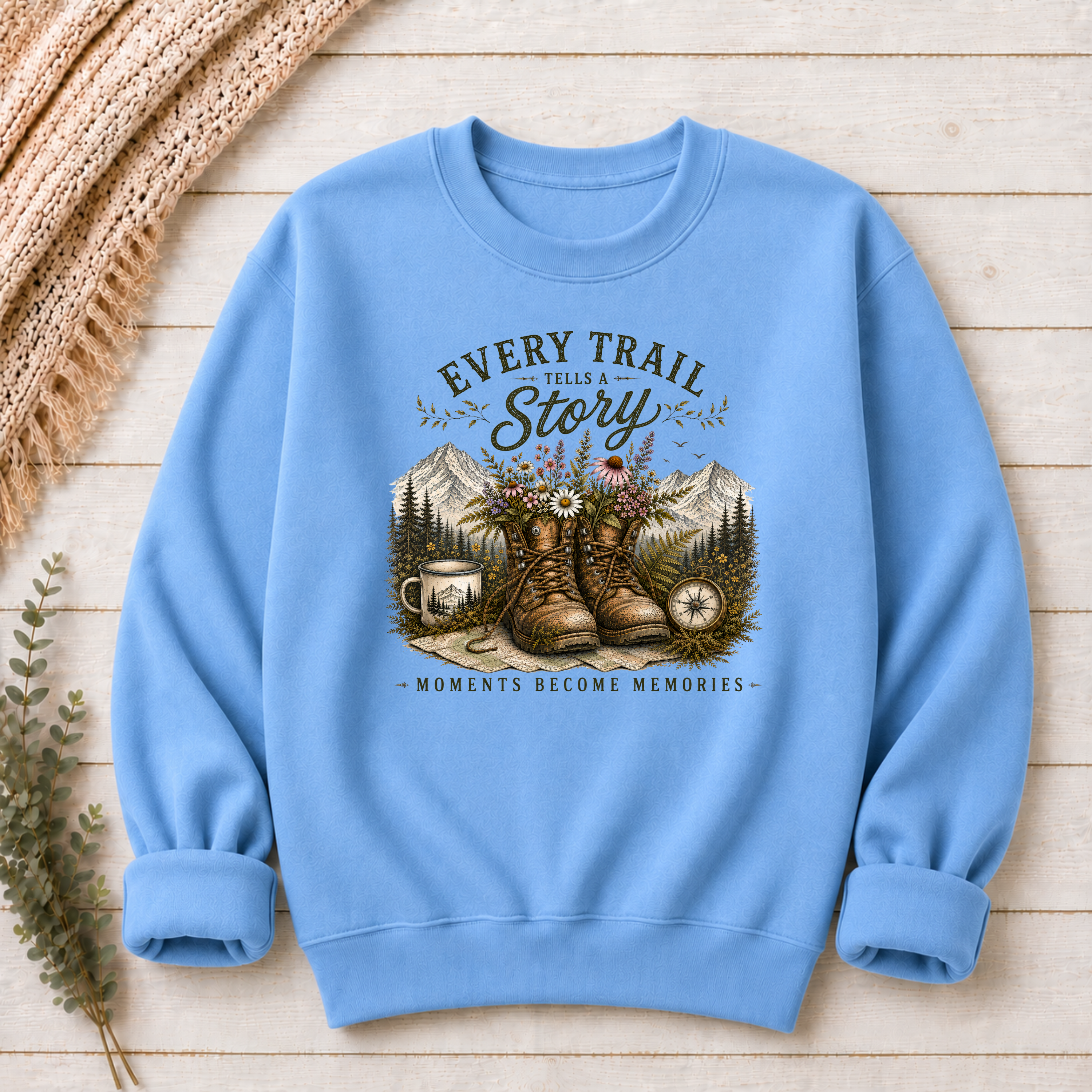 Every Trail Tells A Story | Hiking T-Shirt & Sweatshirt