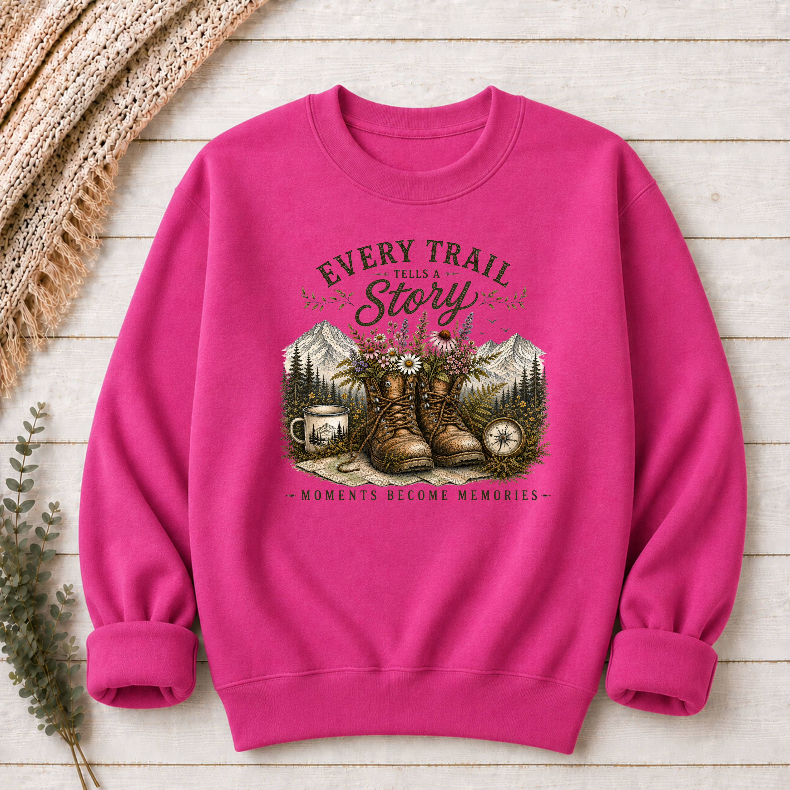 Every Trail Tells A Story | Hiking T-Shirt & Sweatshirt