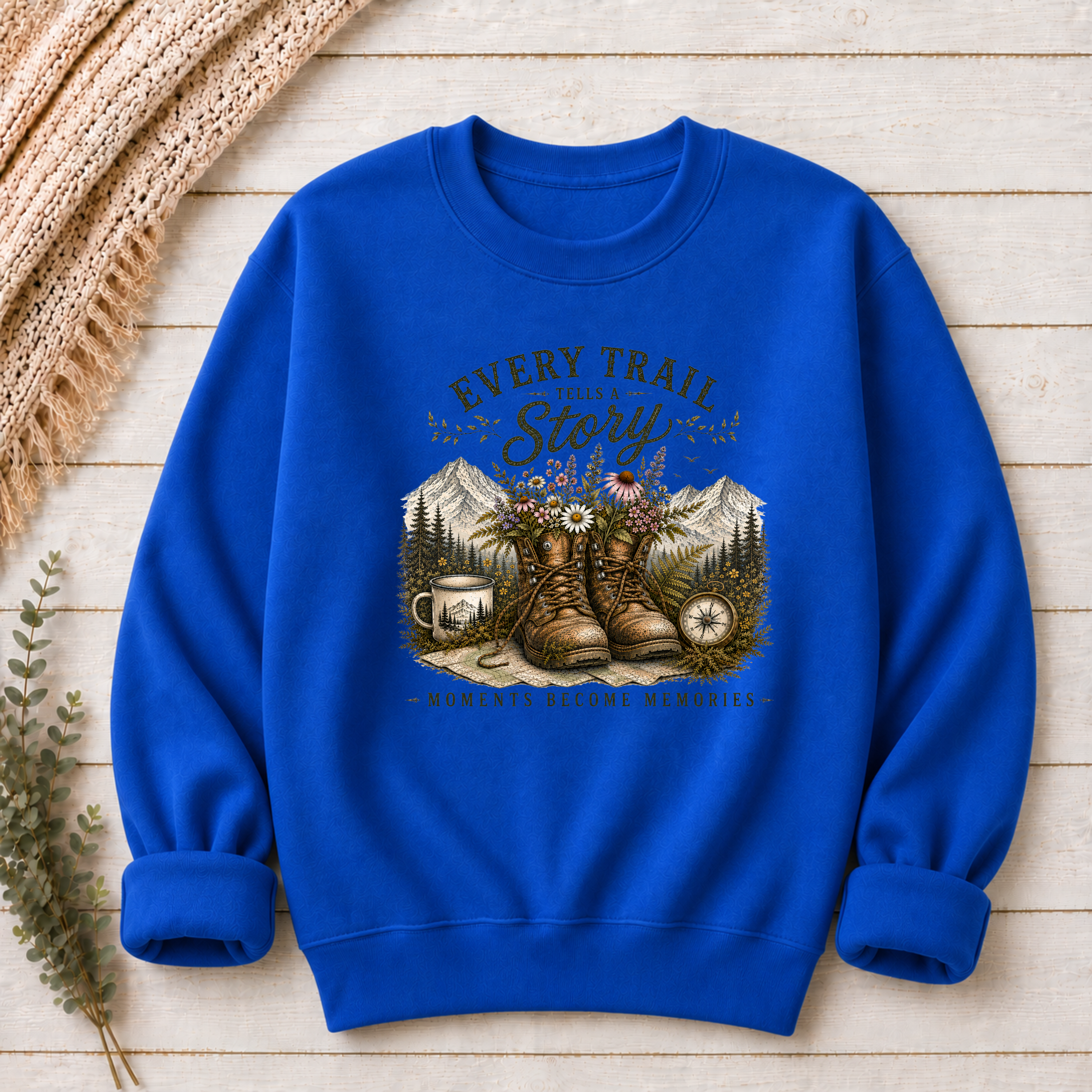 Every Trail Tells A Story | Hiking T-Shirt & Sweatshirt