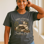 Sorry I Can’t Go I’m An Indoor Cat T-Shirt | Funny Introvert Tee