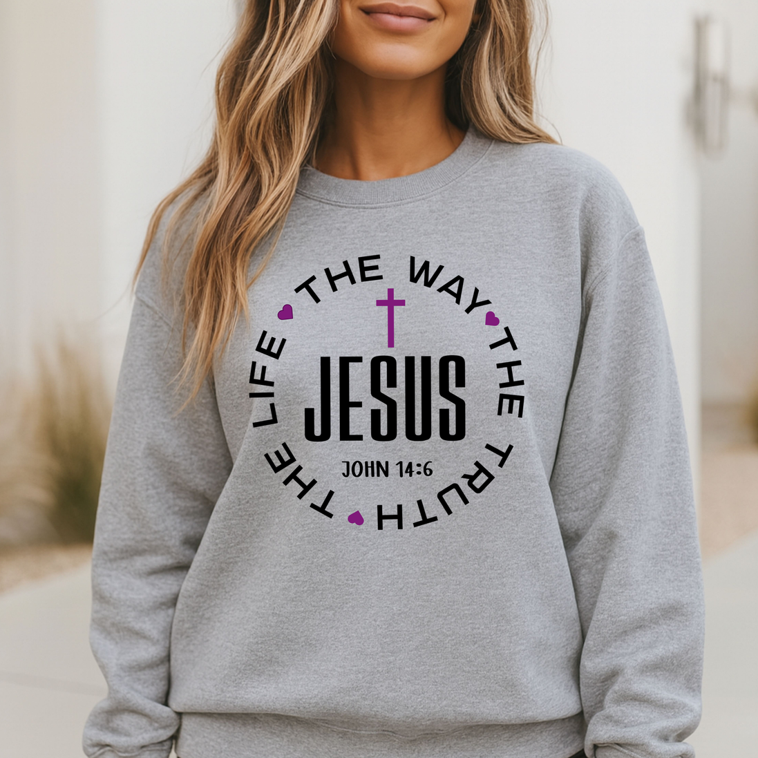 Jesus The Way The Truth The Life John 14:6 Sweatshirt | Christian Faith Apparel