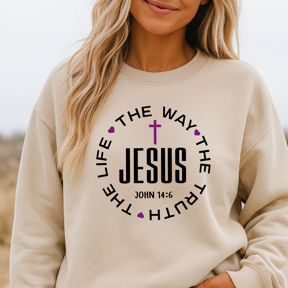 Jesus The Way The Truth The Life John 14:6 Sweatshirt | Christian Faith Apparel