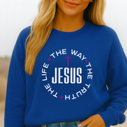 Jesus The Way The Truth The Life John 14:6 Sweatshirt | Christian Faith Apparel
