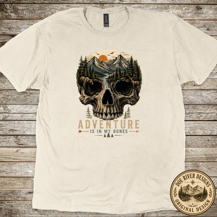 Adventure Is In My Bones T-Shirt