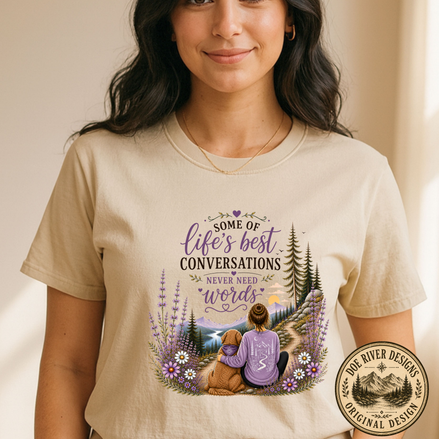 Some Of Life's Best Conversations Never Need Words T-Shirt