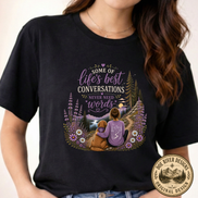 Some Of Life's Best Conversations Never Need Words T-Shirt