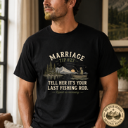 Marriage Advice Fly Fishing T-Shirt