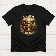 Believe In Lake Days Bigfoot and Yeti Lake Theme T-Shirt or Sweatshirt