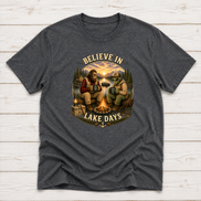 Believe In Lake Days Bigfoot and Yeti Lake Theme T-Shirt or Sweatshirt