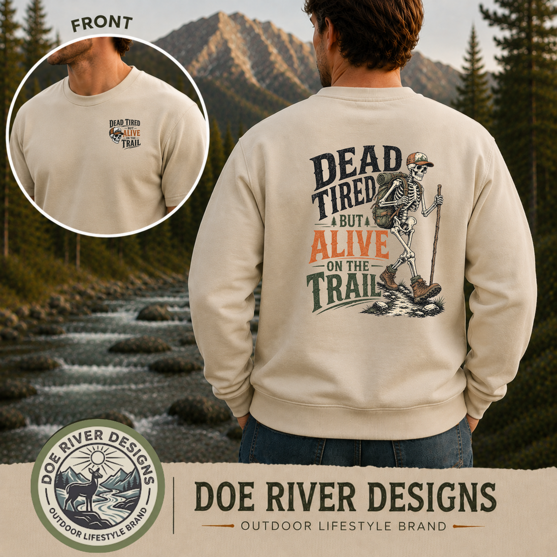 Dead Tired But Alive on the Trail – Hiking T-Shirt & Sweatshirt