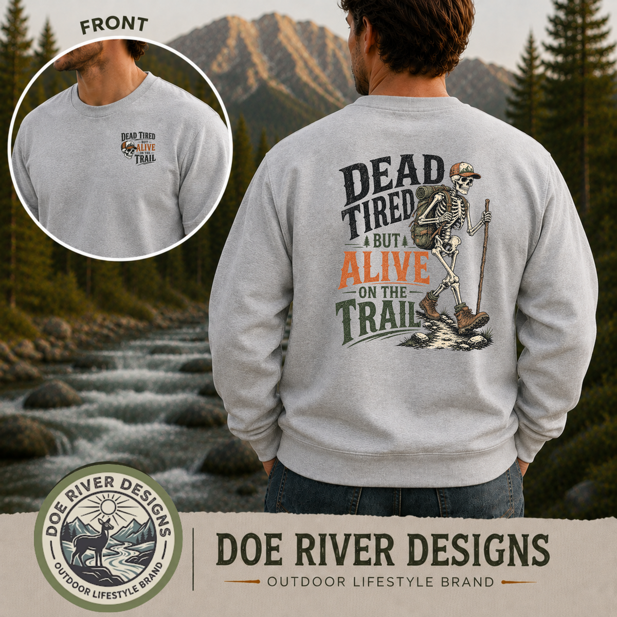 Dead Tired But Alive on the Trail – Hiking T-Shirt & Sweatshirt