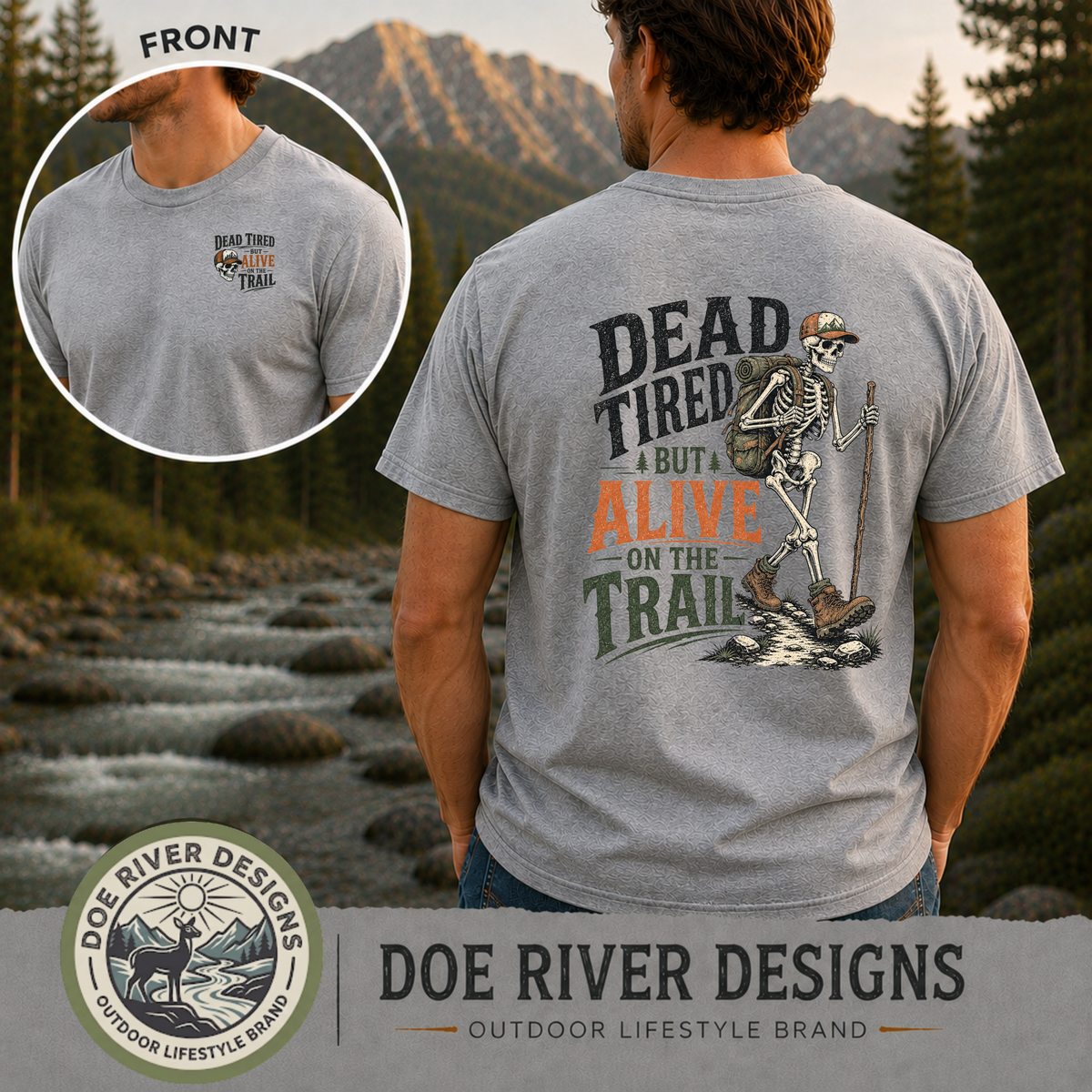 Dead Tired But Alive on the Trail – Hiking T-Shirt & Sweatshirt