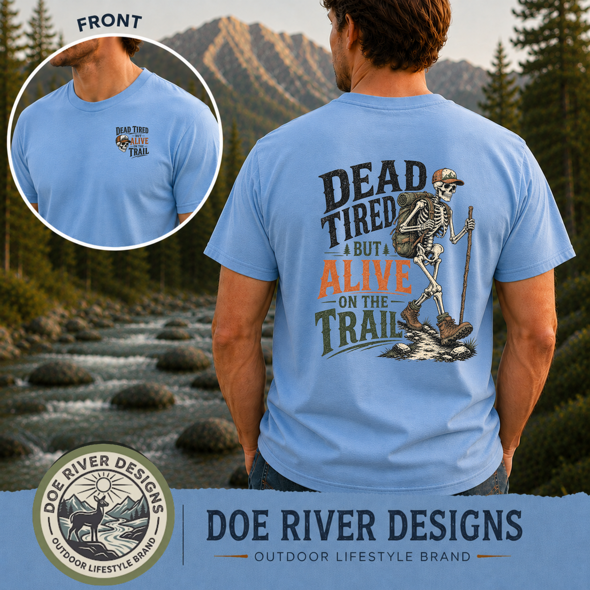 Dead Tired But Alive on the Trail – Hiking T-Shirt & Sweatshirt