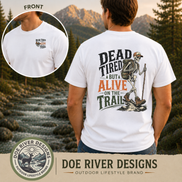 Dead Tired But Alive on the Trail – Hiking T-Shirt & Sweatshirt