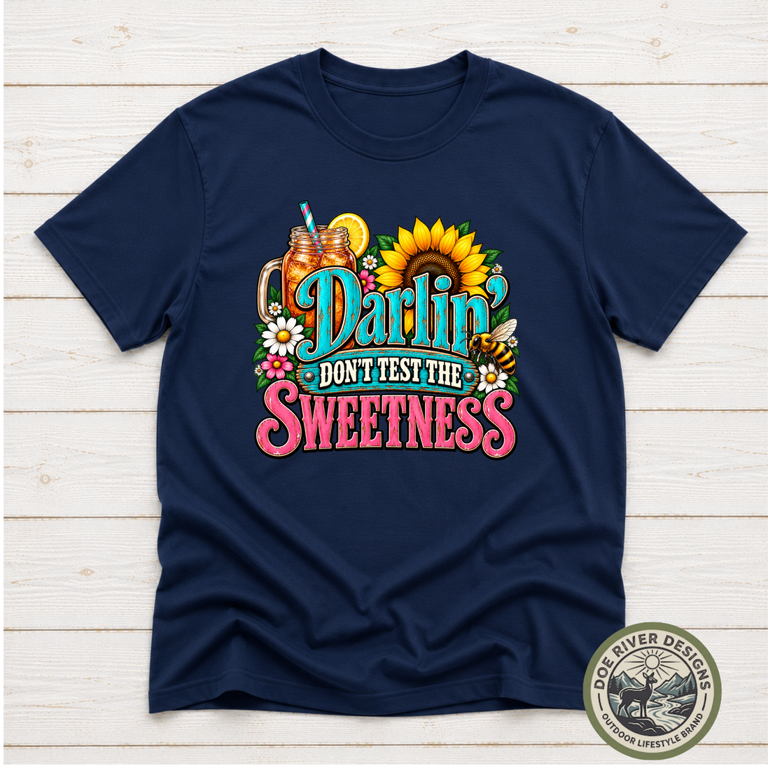 Darlin’ Don’t Test The Sweetness Shirt & Sweatshirt | Western Graphic Tee