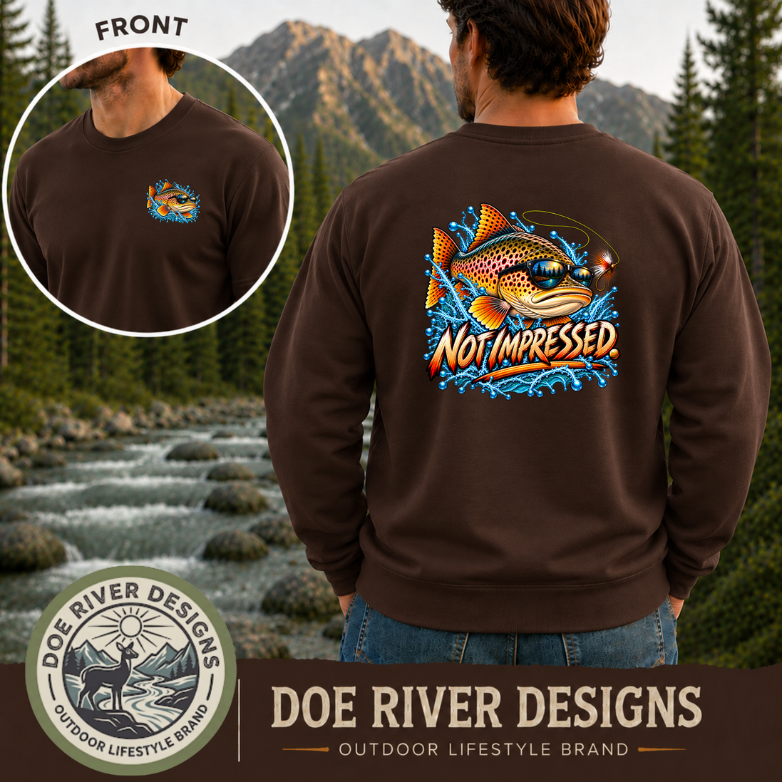 Not Impressed Trout Fishing Shirt & Sweatshirt | Funny Fishing Gift