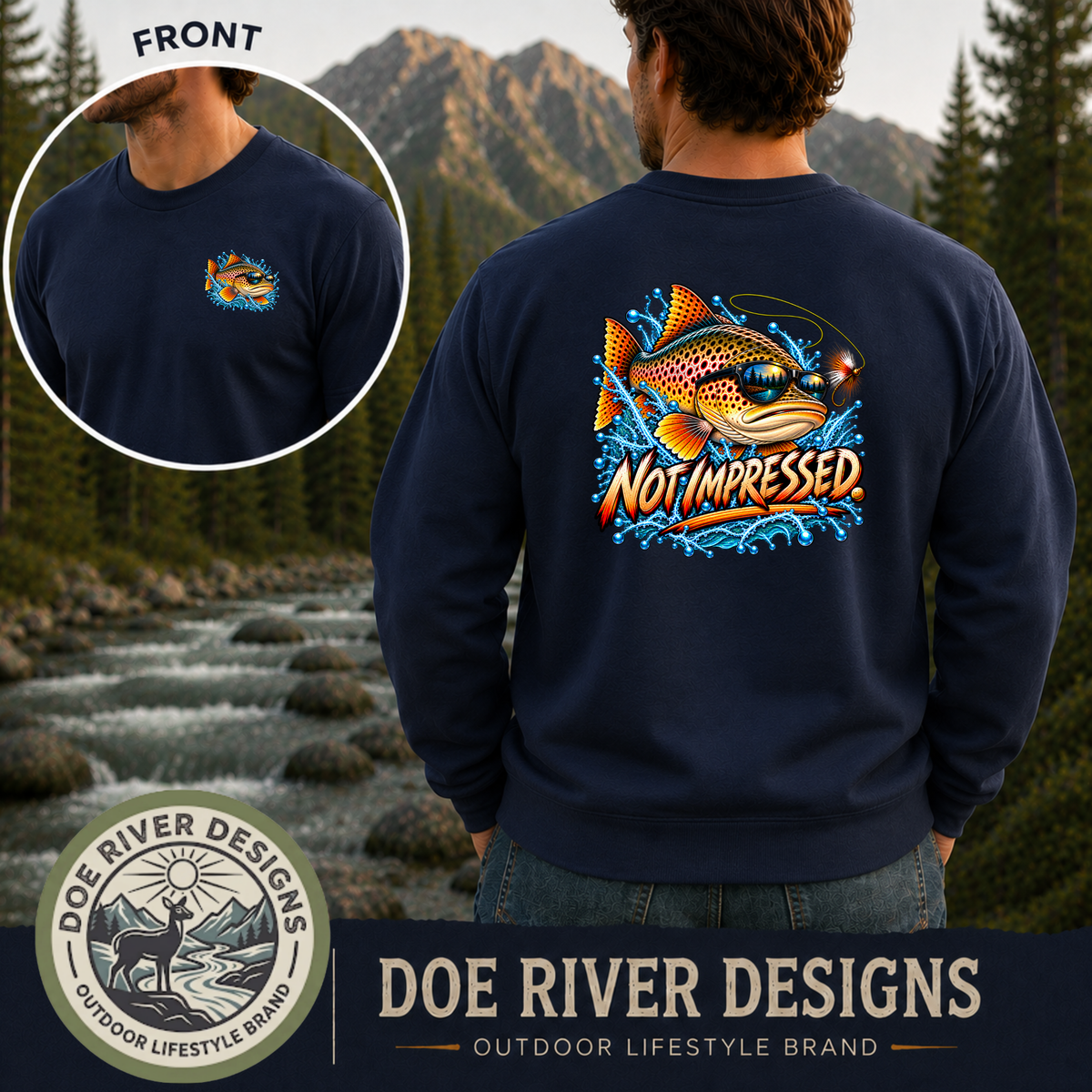 Not Impressed Trout Fishing Shirt & Sweatshirt | Funny Fishing Gift