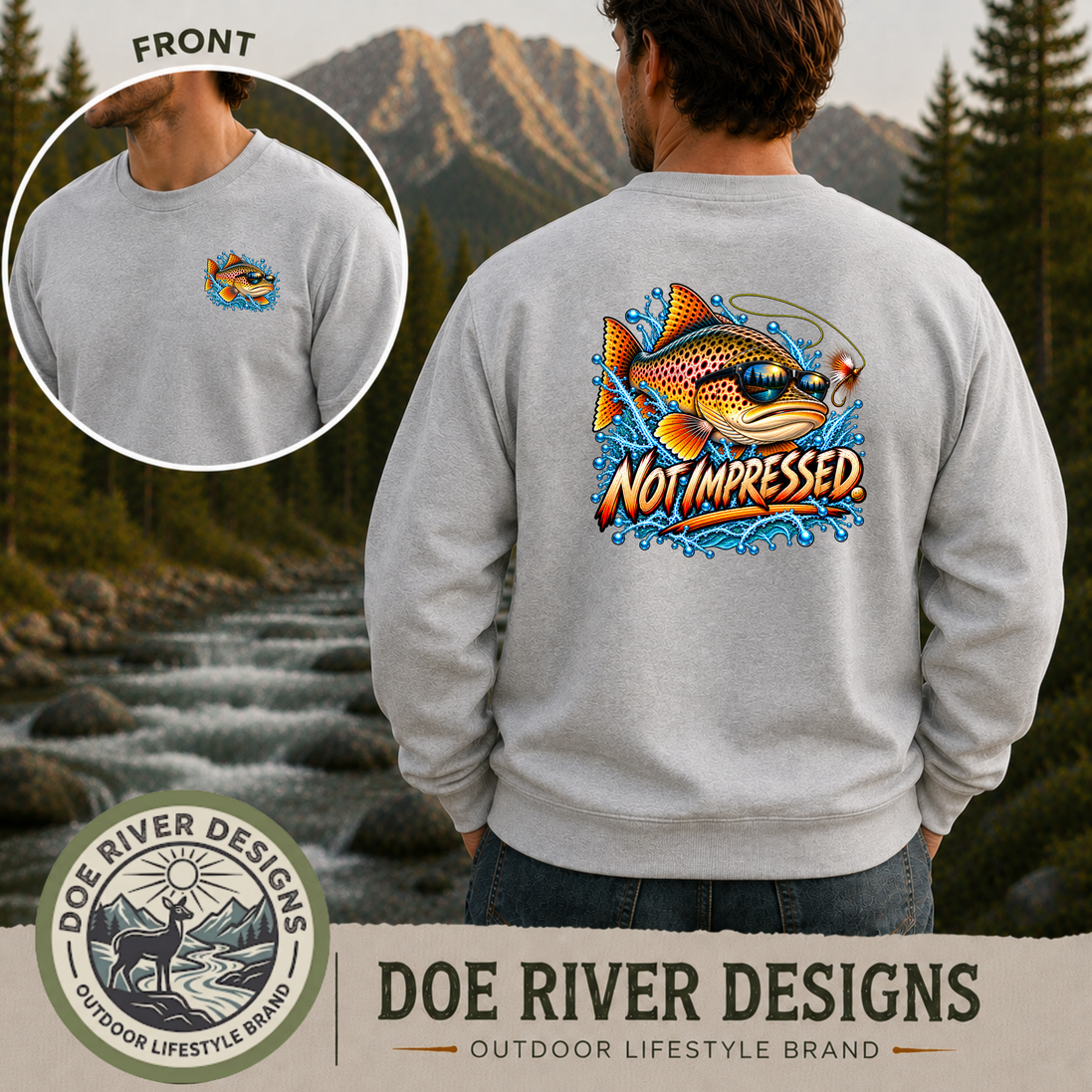 Not Impressed Trout Fishing Shirt & Sweatshirt | Funny Fishing Gift