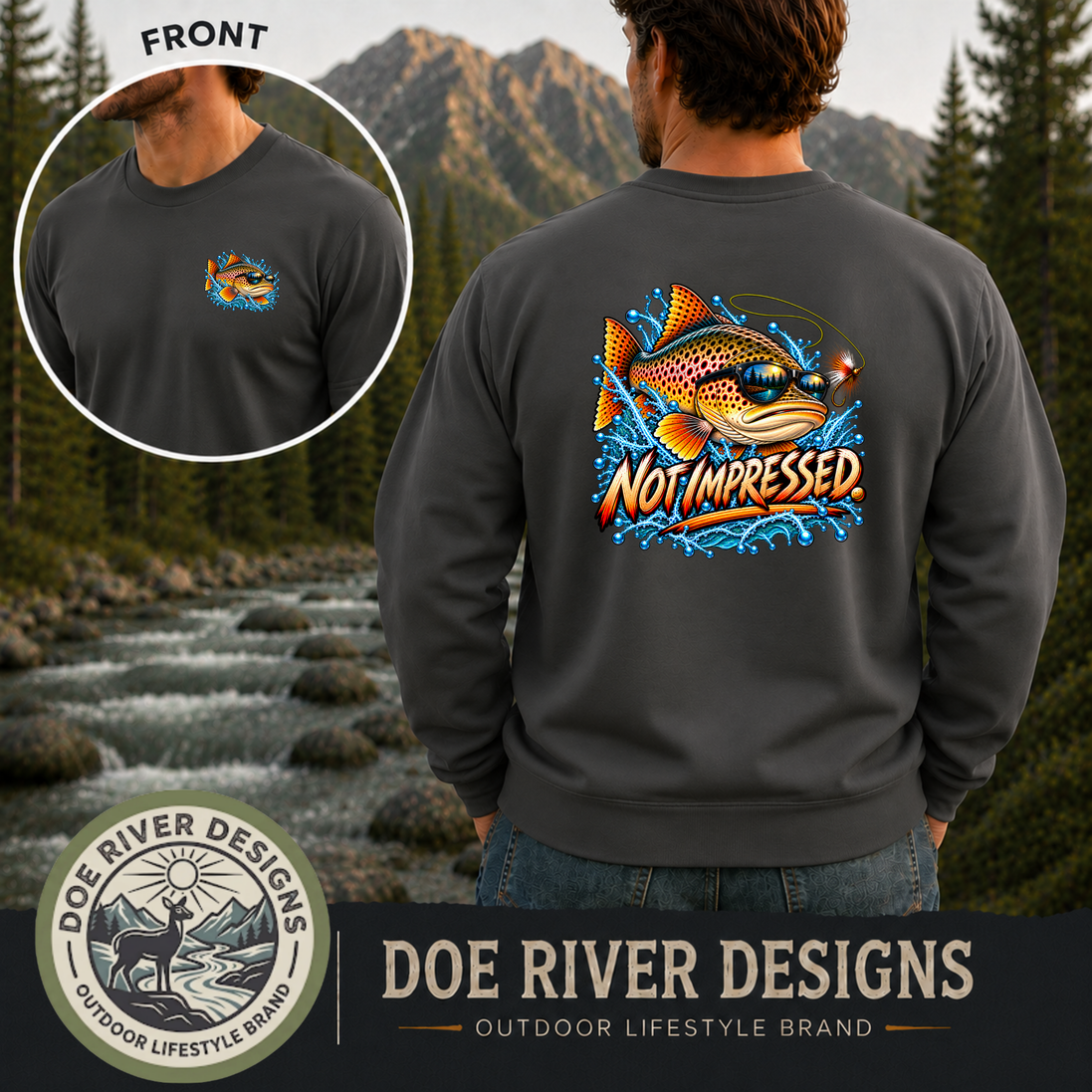 Not Impressed Trout Fishing Shirt & Sweatshirt | Funny Fishing Gift