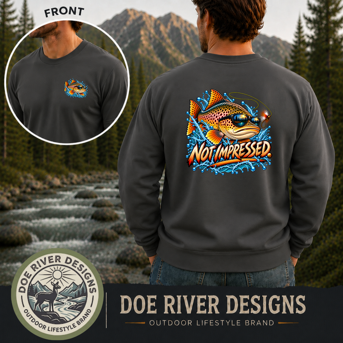 Not Impressed Trout Fishing Shirt & Sweatshirt | Funny Fishing Gift